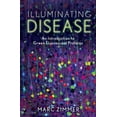 thumbnail image 1 of Illuminating Disease: An Introduction to Green Fluorescent Proteins, (Hardcover), 1 of 6