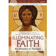thumbnail image 1 of Pre-Owned Illuminating Faith: An Invitation to Theology (Paperback) 0567656055 9780567656056, 1 of 1