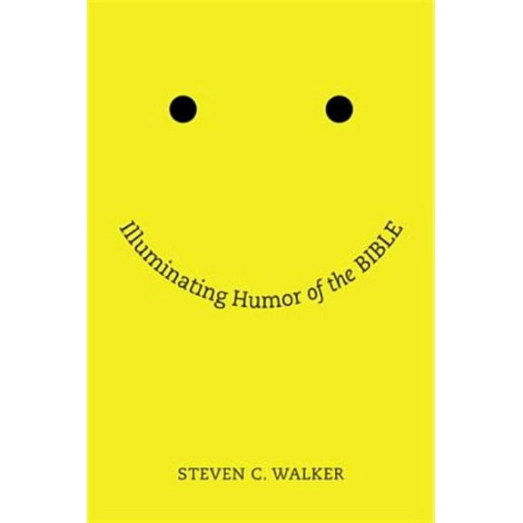 Illuminating Humor of the Bible (Hardcover)