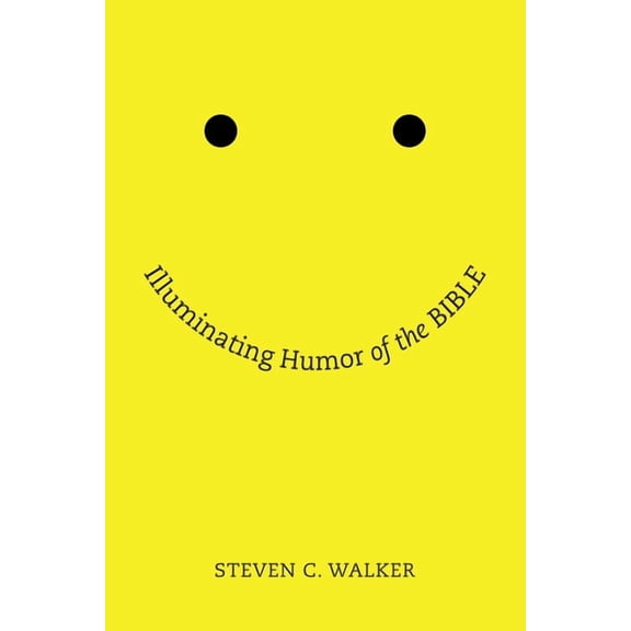 Illuminating Humor of the Bible (Paperback)
