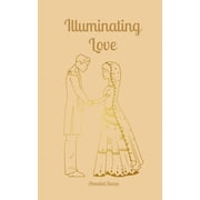 Illuminating Love, Paperback