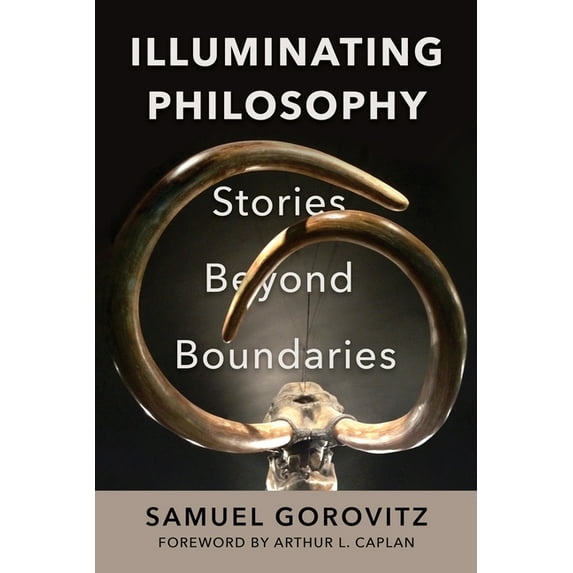 Illuminating Philosophy: Stories Beyond Boundaries, (Paperback)