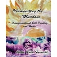 thumbnail image 1 of Illuminating the Mundane: Transformational Art and Haiku, (Paperback), 1 of 1