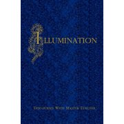 Illumination Discourses With Master Teacher, Paperback