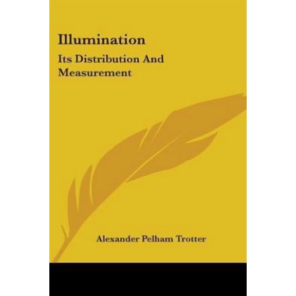 Illumination : Its Distribution And Measurement (Paperback)