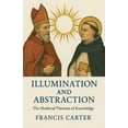 thumbnail image 1 of Illumination and Abstraction: The Medieval Theories of Knowledge, (Paperback), 1 of 1