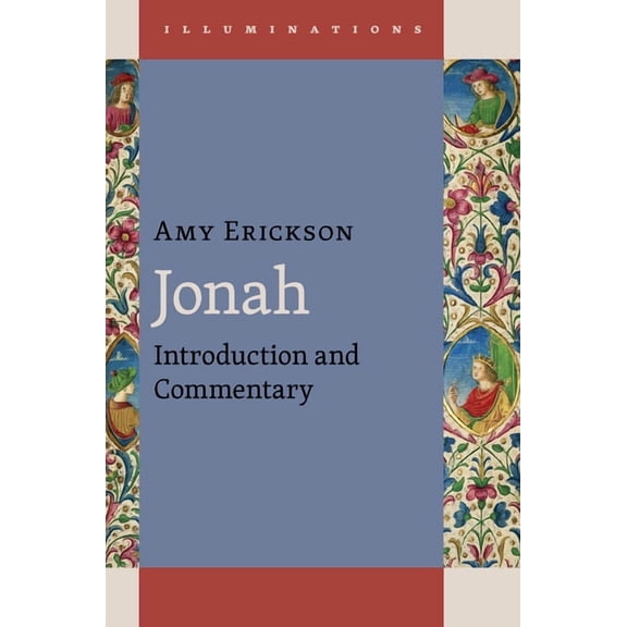 Illuminations (Illum) Jonah: Introduction and Commentary, (Hardcover)