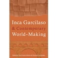 thumbnail image 1 of Illuminations Inca Garcilaso and Contemporary World-Making, Book 74, (Paperback), 1 of 1