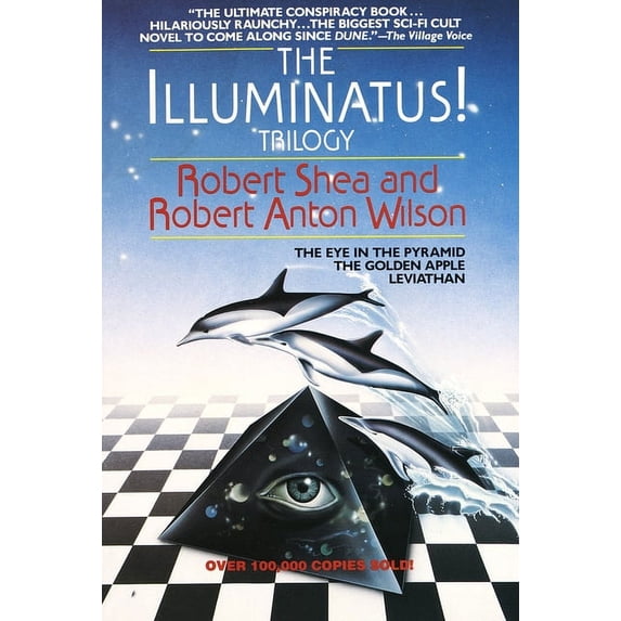 Illuminatus! Trilogy The Illuminatus! Trilogy: The Eye in the Pyramid, the Golden Apple, Leviathan, (Paperback)