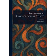 Illusions: A Psychological Study, (Paperback)