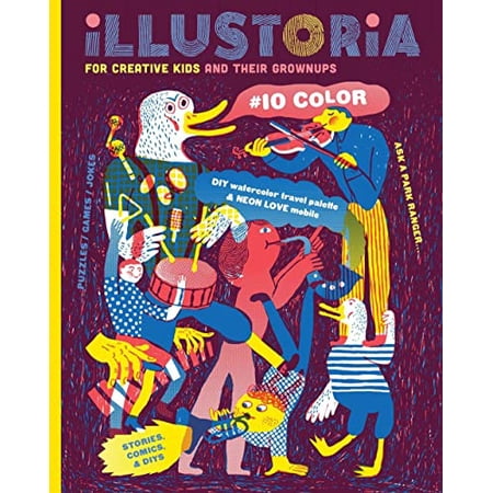 Pre-Owned Illustoria: For Creative Kids and Their Grownups: Issue #10: Color: Stories Comics DIY (Paperback) 1944211799 9781944211790 Pre-Owned Illustoria: For Creative Kids and Their Grownups: Issue #10: Color: Stories Comics DIY (Paperback) 1944211799 9781944211790