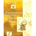 thumbnail image 1 of Pre-Owned Illustrated Anatomy of the Head & Neck (Paperback) 0721640826 9780721640822, 1 of 1
