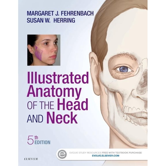 Illustrated Anatomy of the Head and Neck, 5e