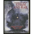 thumbnail image 1 of Pre-Owned Illustrated Book of Steam and Rail: The History and Development of the Train and an Evocative Guide to the World's Great Train Journeys, 9780760749524, 0760749523, Paperback, First Edition edition, 1 of 1