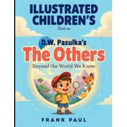 Illustrated Children's Book On The Others Beyond The World We Know, Paperback