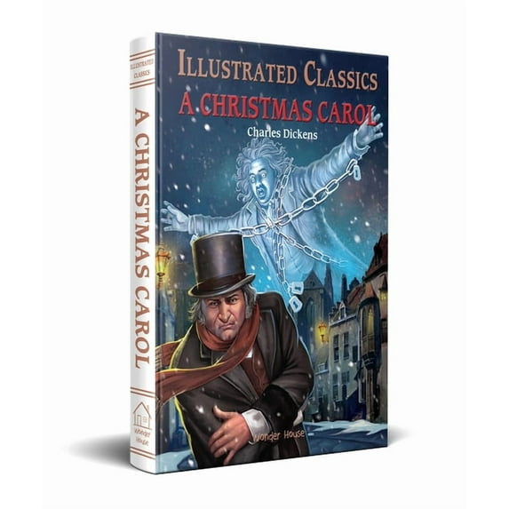 Illustrated Classics A Christmas Carol, (Hardcover)
