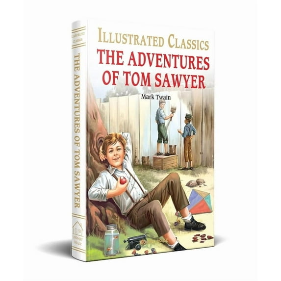 Illustrated Classics The Adventures of Tom Sawyer, (Hardcover)
