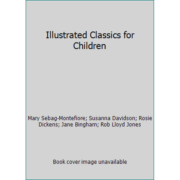 Pre-Owned Illustrated Classics for Children (Hardcover) 0794531067 9780794531065