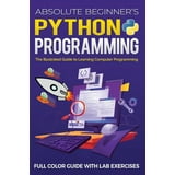 Illustrated Coding: Absolute Beginner's Python Programming Full Color ...