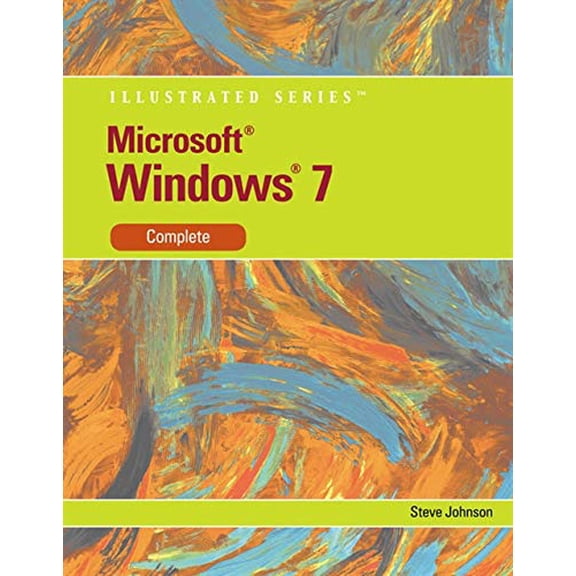 Pre-Owned Microsoft Windows 7 Illustrated, Complete (Paperback) 0538749040 9780538749046
