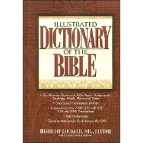 Pre-Owned Illustrated Dictionary of the Bible: Super Value Edition (Hardcover) by Thomas Nelson Publishers, Dr. Herbert Lockyer, H Lockyer