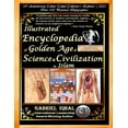 thumbnail image 1 of Illustrated Encyclopedia of Golden Age of Science and Civilization in Islam: The Origins and Sustainable Ethical Applica, (Paperback), 1 of 1