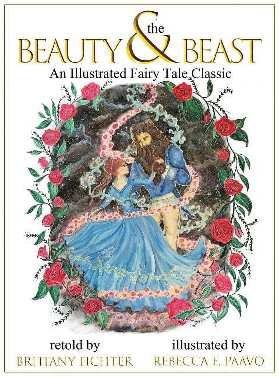 Illustrated Fairy Tale Classics Beauty and the Beast: An Illustrated Fairy Tale Classic, Book 1, (Hardcover)