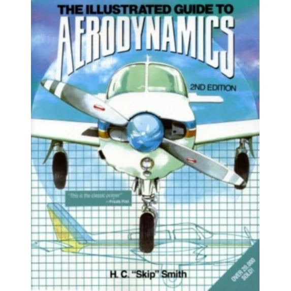 Illustrated Guide to Aerodynamics 2/E, (Paperback)