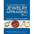 thumbnail image 1 of Illustrated Guide to Jewelry Appraising: Illustrated Guide to Jewelry Appraising (3rd Edition): Antique, Period & Modern (Hardcover), 1 of 1