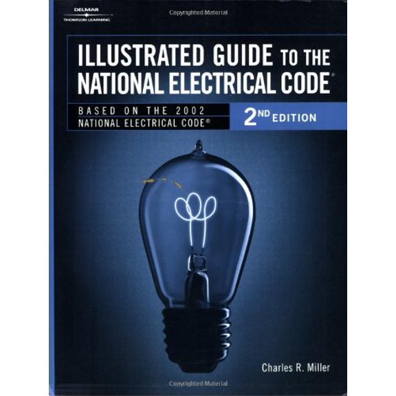 Pre-Owned Illustrated Guide to the National Electric Code (Paperback) 076687334X 9780766873346