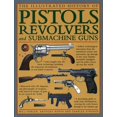 thumbnail image 1 of The Illustrated History Of Pistols, Revolvers And Submachine Guns : A Fascinating Guide To Small Arms Development Covering The Early History Through To The Modern Age (Hardcover), 1 of 1