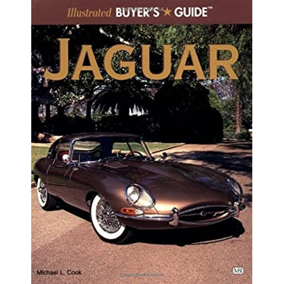 Pre-Owned Illustrated Jaguar Buyer's Guide (Paperback) 0760301697 9780760301692