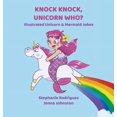 thumbnail image 1 of Illustrated Jokes: Knock Knock, Unicorn Who? (Hardcover), 1 of 1