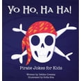 thumbnail image 1 of Illustrated Jokes Yo Ho, Ha Ha! Pirate Jokes for Kids, (Hardcover), 1 of 1