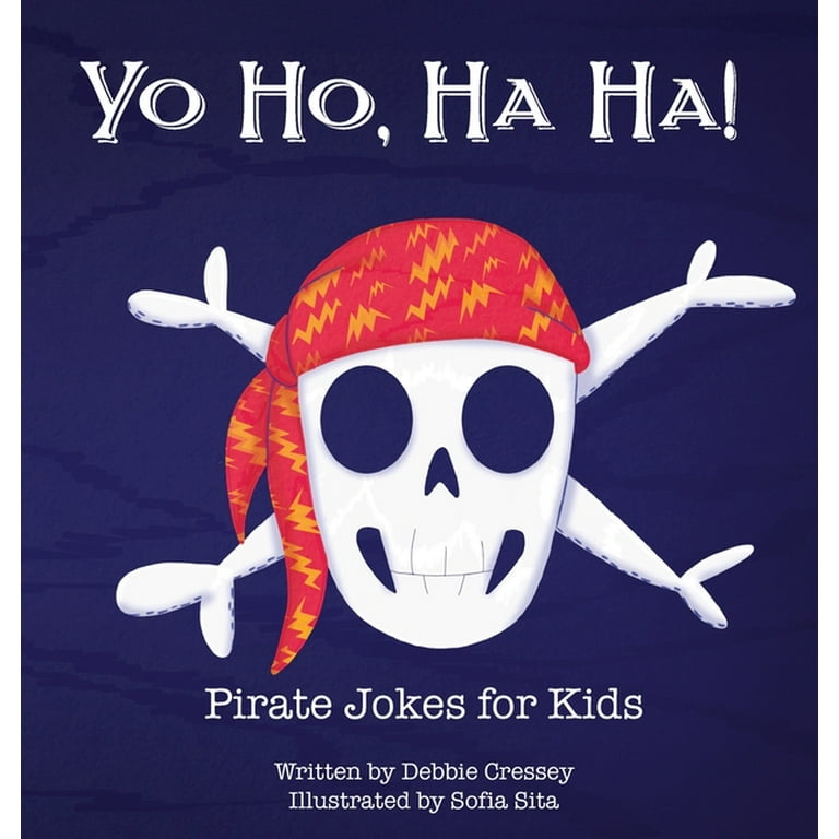 Yo Ho, Ha Ha! Pirate Jokes for Kids (Paperback) - Walmart