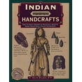 thumbnail image 1 of Pre-Owned Indian Handcrafts : How to Craft Dozens of Practical Objects Using Traditional Indian Techniques (Paperback) 9780762706617, 1 of 1