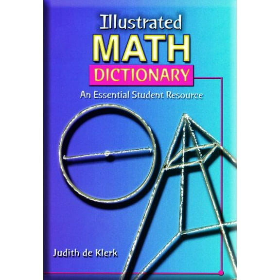 Pre-Owned Illustrated Math Dictionary : An Essential Student Resource