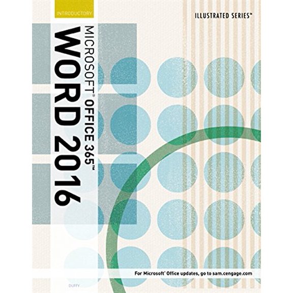 Pre-Owned Illustrated Microsoft Office 365 & Word 2016: Introductory (Paperback) 1305878280 9781305878280