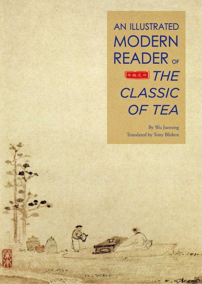 Modern Reader Illustrated Modern Reader of 'The Classic of Tea' (Hardcover) - Walmart.com
