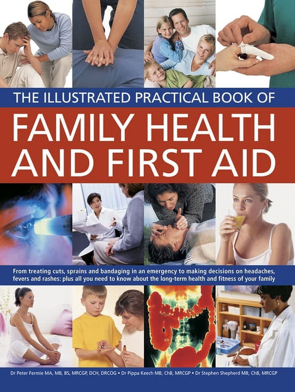 The Illustrated Practical Book of Family Health & First Aid : From ...