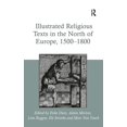 thumbnail image 1 of Illustrated Religious Texts in the North of Europe, 1500-1800, (Hardcover), 1 of 1