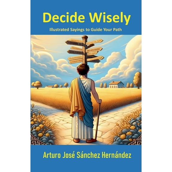 Illustrated Sayings Decide Wisely, Book 4, (Paperback)