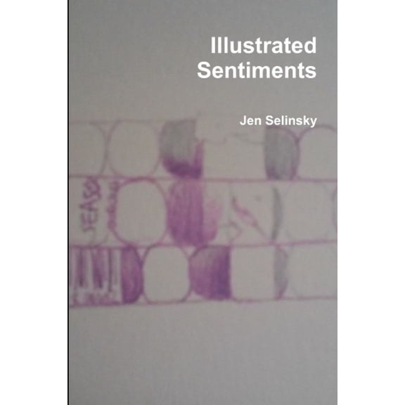 Illustrated Sentiments (Paperback)