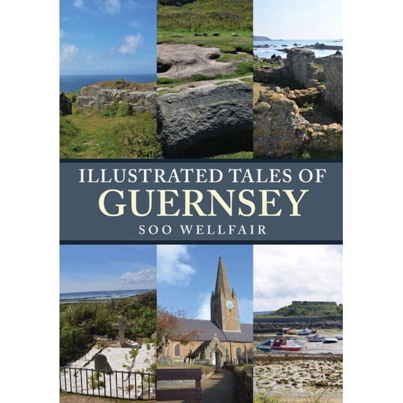 Illustrated Tales of ...: Illustrated Tales of Guernsey (Paperback)