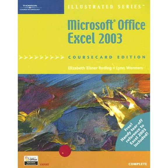 Illustrated (Thompson Learning): Microsoft Office Excel 2003, Illustrated Complete, Coursecard Edition (Paperback)