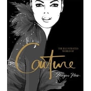 Illustrated World of Couture Hardcover