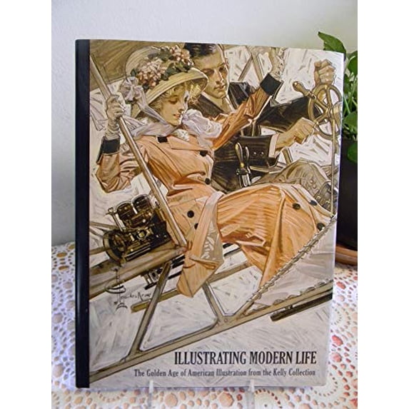 Pre-Owned Illustrating Modern Life: The Golden Age of American Illustration from the Kelly Collection (Hardcover) 1882705106 9781882705108