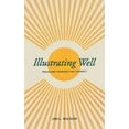 thumbnail image 1 of Illustrating Well: Preaching Sermons That Connect, (Paperback), 1 of 1