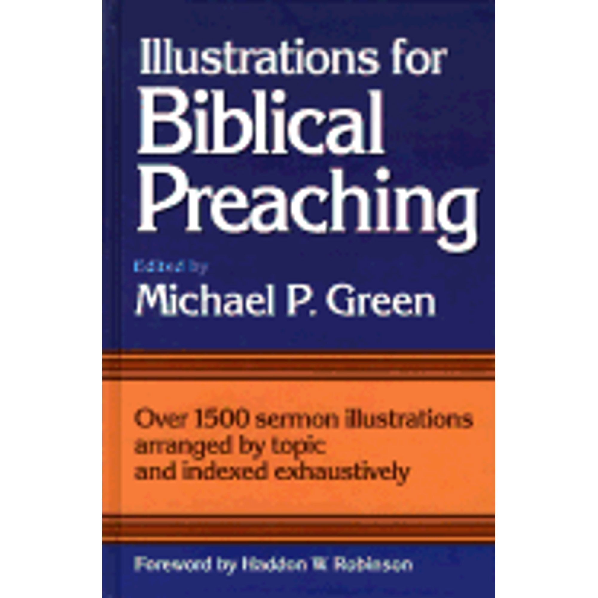 Pre-Owned Illustrations for Biblical Preaching Hardcover