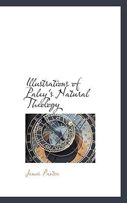 Illustrations of Paley's Natural Theology Paperback